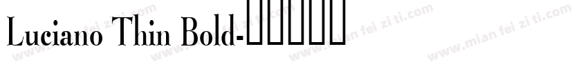 Luciano Thin Bold字体转换